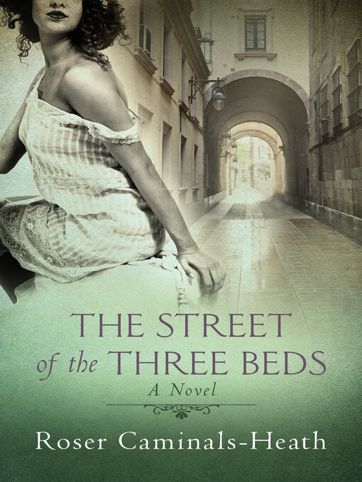 Title details for The Street of the Three Beds by Roser Caminals-Heath - Available